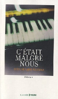 Livrenpoche : C'était malgré nous - Caroline Fabre-Rousseau - Livre