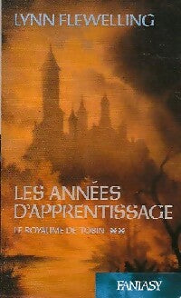Livrenpoche : Le royaume de Tobin Tome II : Les années d'apprentissage - Lynn Flewelling - Livre