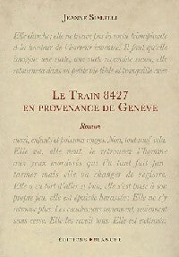 Livrenpoche : Le train 8427 en provenance de Genève - Jeanne Sialelli - Livre