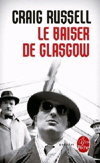 Livrenpoche : Le baiser de Glasgow - Craig Russel - Livre
