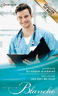 Livrenpoche : Un médecin si séduisant / Celui dont elle rêvait - Susan Mallery, Dianne Drake - Livre