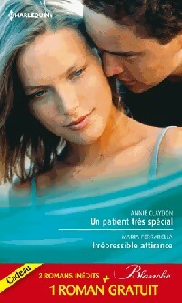 Livrenpoche : Un patient très spécial / Irrépressible attirance / Eprise d'un médecin - Marie Ferrarella, Abigail Gordon, Annie Claydon - Livre