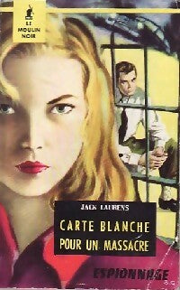 Livrenpoche : Carte blanche pour un massacre - Jack Laurens - Livre