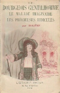 Livrenpoche : Le bourgeois gentilhomme / Le malade imaginaire / Les précieuses ridicules - Molière - Livre