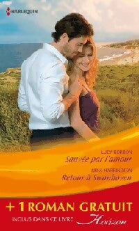 Livrenpoche : Sauvée par l'amour / Retour à Swanhaven / Premier baiser - Lucy Gordon, Teresa Southwick, Nina Harrington - Livre