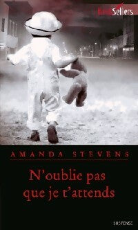 N'oublie pas que je t'attends - Amanda Stevens - Livre
