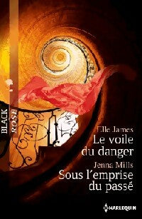 Livrenpoche : Le voile du danger / Sous l'emprise du passé - Jenna Mills, Elle James - Livre