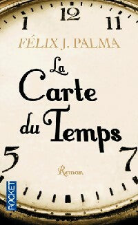 Livrenpoche : La carte du temps - Félix J. Palma - Livre