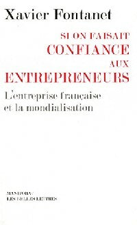 Livrenpoche : Si on faisait confiance aux entrepreneurs - Xavier Fontanet - Livre