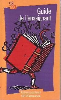 Guide de l'enseignant 1998-1999 - Collectif -  Etonnants classiques - Livre