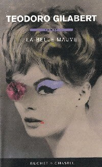 Livrenpoche : La belle mauve - Teodoro Gilabert - Livre