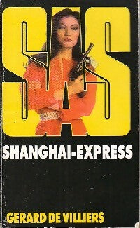 Shanghaï Express - Gérard De Villiers - Livre