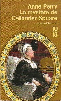 Livrenpoche : Le mystère de Callander Square - Anne Perry - Livre
