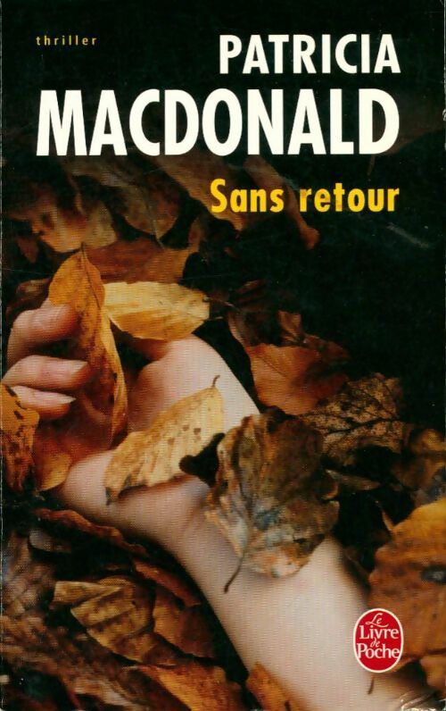 Livrenpoche : Sans retour - Patricia J. MacDonald - Livre