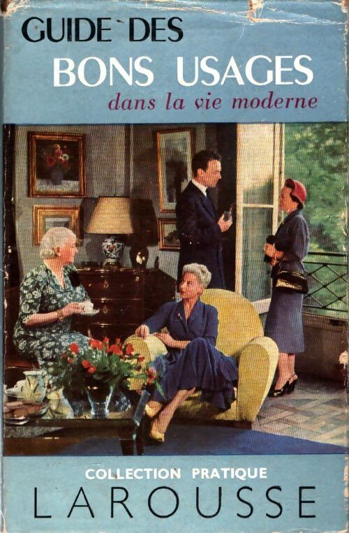 Livrenpoche : Guide des bons usages dans la vie moderne - Françoise De Quercize - Livre