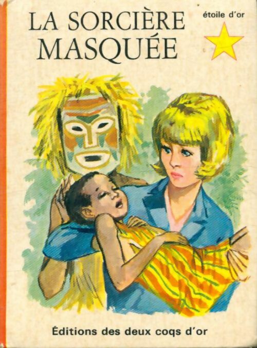 Livrenpoche : La sorcière masquée - J. James - Livre