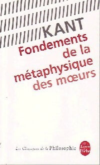 Livrenpoche : Fondements de la métaphysique des moeurs - Emmanuel Kant - Livre
