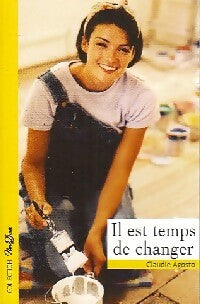 Livrenpoche : Il est temps de changer - Claudie Agosto - Livre