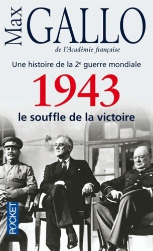 Livrenpoche : Une histoire de la 2ème guerre mondiale. 1943, Le souffle de la victoire - Max Gallo - Livre