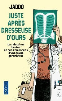 Livrenpoche : Juste après dresseuse d'ours - Jaddo - Livre