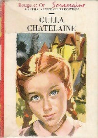 Livrenpoche : Gulla châtelaine - Martha Sandwall-Bergström - Livre