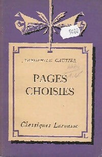 Pages choisies - Théophile Gautier -  Classiques Larousse - Livre