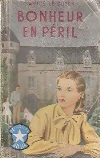 Livrenpoche : Bonheur en péril - Annie Le Guern - Livre
