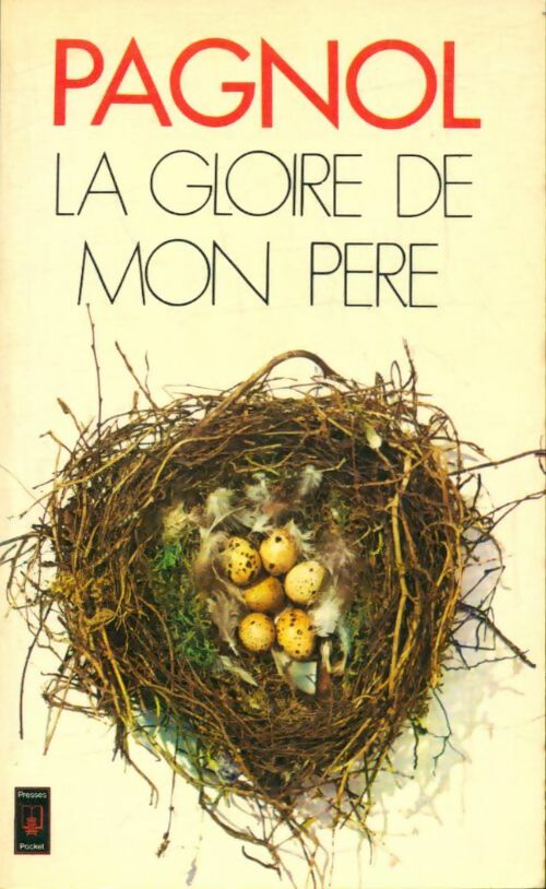 Livrenpoche : Souvenirs d'enfance Tome I : La gloire de mon père - Marcel Pagnol - Livre