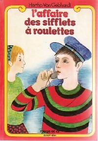 Livrenpoche : L'affaire des sifflets à roulette - Von Gebhardt - Livre