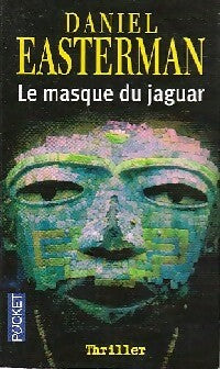 Livrenpoche : Le masque du jaguar - Daniel Easterman - Livre
