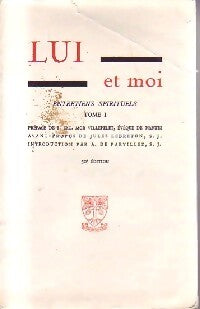 Lui et moi Tome I - Mgr Villepelet - Livre