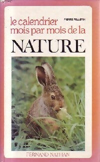 Livrenpoche : Le calendrier mois par moi de la nature - Pierre Pellerin - Livre
