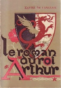 Livrenpoche : Le roman du roi Arthur - Xavier De Langlais - Livre