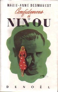 Livrenpoche : Confidences à Ninou - Marie-Anne Desmarest - Livre