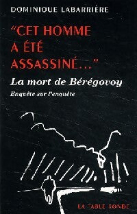 Livrenpoche : Cet homme a été assassiné - Dominique Labarrière - Livre