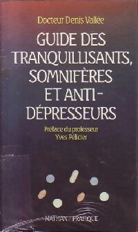 Livrenpoche : Guide des tranquilisants, somnifères et anti-dépresseurs - Denis Vallée - Livre
