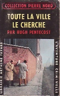 Toute la ville le cherche - Hugh Pentecost - Livre