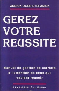 Livrenpoche : Gérez votre réussite - Annick Oger-Stefanink - Livre