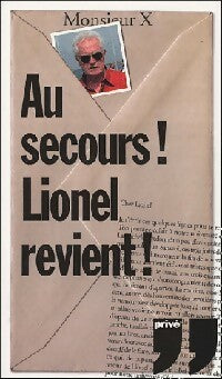 Livrenpoche : Au secours ! Lionel revient ! - monsieur X - Livre