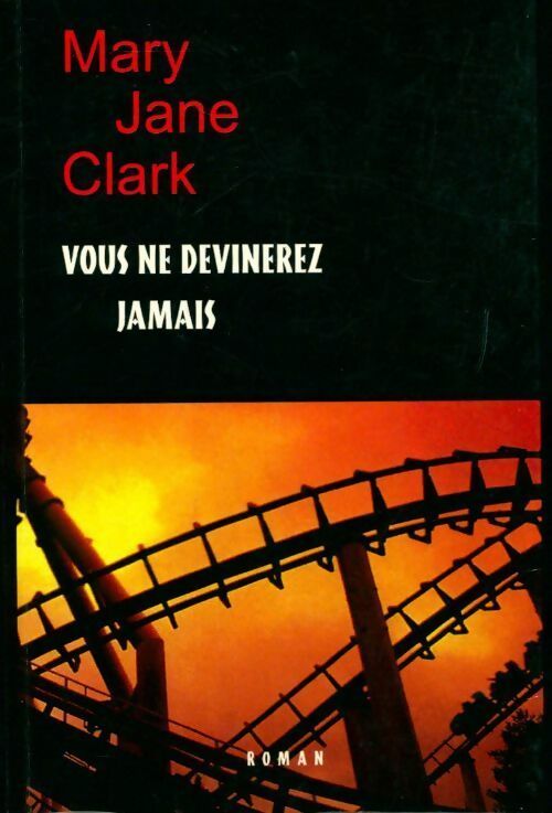 Livrenpoche : Vous ne devinerez jamais ! - Mary Jane Clark - Livre