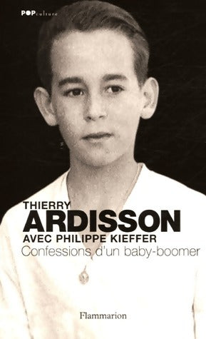 Livrenpoche : Confessions d'un baby-boomer - Thierry Ardisson, Philippe Kieffer - Livre