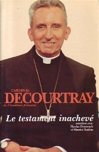 Le testament inachevé - Cardinal Decourtray -  France Loisirs GF - Livre