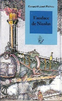 L'audace de Nicolas - Gérard Hubert-Richou -  Lire c'est partir - Livre