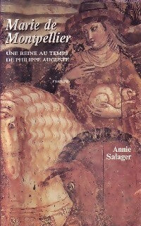 Livrenpoche : Marie de Montpellier - Annie Salager - Livre