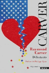 Livrenpoche : Débutants - Raymond Carver - Livre