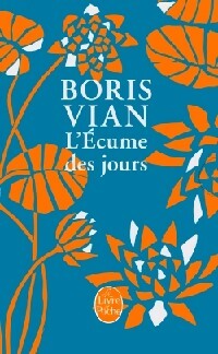 Livrenpoche : L'écume des jours de Boris Vian - Gérard Roubichou - Livre