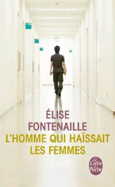 Livrenpoche : L'homme qui haïssait les femmes - Elise Fontenaille - Livre