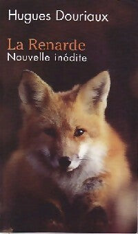 La renarde - Hugues Douriaux -  Le Grand Livre du Mois GF - Livre