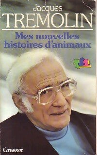 Livrenpoche : Mes nouvelles histoires d'animaux - Jacques Trémolin - Livre