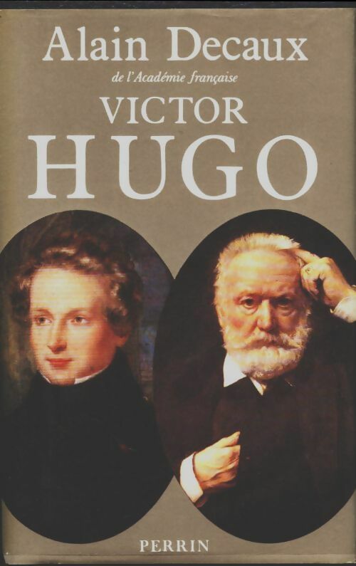 Livrenpoche : Victor Hugo - Alain Decaux - Livre